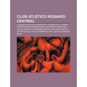  Club Atlético Rosario Central Clásico Rosarino, Estadio 