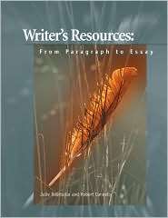Writers Resources From Paragraph to Essay, (015504995X), Julie 