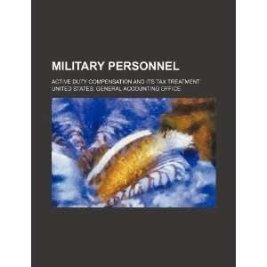  Military personnel active duty compensation and its tax 
