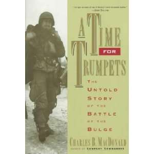  A Time for Trumpets Charles Brown MacDonald Books