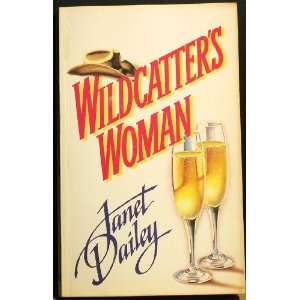  Wildcatters Woman Janet Dailey Books