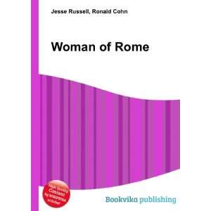  Woman of Rome Ronald Cohn Jesse Russell Books