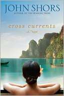   Cross Currents by John Shors, Penguin Group (USA 