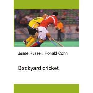 Backyard cricket Ronald Cohn Jesse Russell  Books