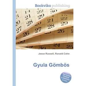  Gyula GÃ¶mbÃ¶s Ronald Cohn Jesse Russell Books