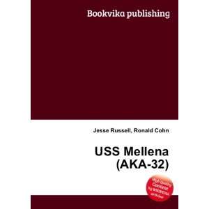  USS Mellena (AKA 32) Ronald Cohn Jesse Russell Books