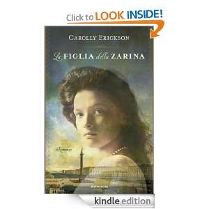 La figlia della Zarina (Omnibus) (Italian Edition) Carolly Erickson 