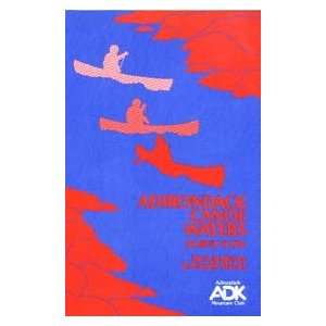  ADK Guide Book Canoe Waters North Flow / Jammieson 