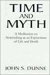 Time and Myth, (0268018286), John S. Dunne, Textbooks   