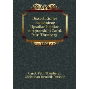   Thunberg . Christiaan Hendrik Persoon Carol. Petr. Thunberg  Books
