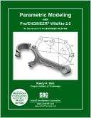 Parametric Modeling with Pro/Engineer Wildfire 2. 0 An Introduction 
