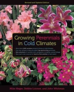   Growing Perennials in Cold Climates Revised and 