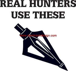 Real Hunters Use These Broadhead Hunter Sticker/Decal  