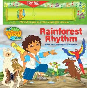 Rainforest Rhythm Book and Electronic Rainstick (Go Diego Go Series)