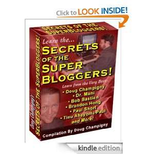 Secrets of the Super Bloggers Doug Champigny  Kindle 