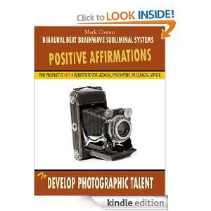 Positive Affirmations to Develop Photographic Talent Mark Cosmo 