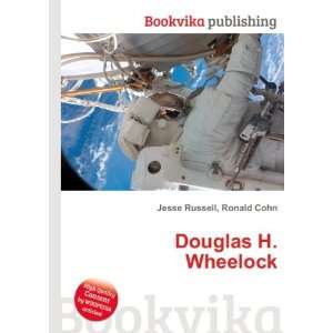  Douglas H. Wheelock Ronald Cohn Jesse Russell Books