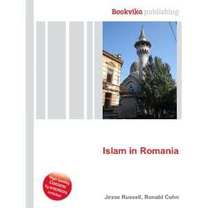  Islam in Romania Ronald Cohn Jesse Russell Books