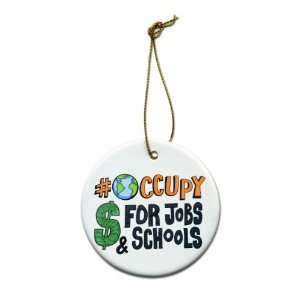 Hashtag Occupy for SCHOOLS and JOBS OWS We Are the 99% on a 2 7/8 inch 