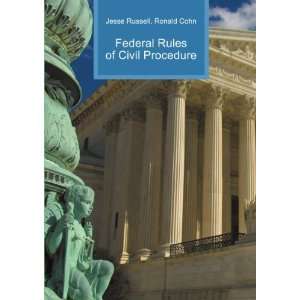  Federal Rules of Civil Procedure Ronald Cohn Jesse 