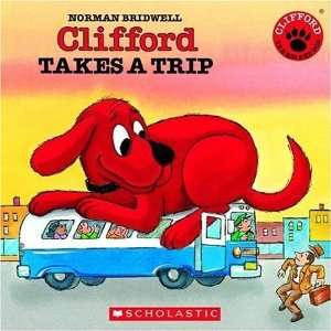  Clifford Takes A Trip (Clifford the Big Red Dog 