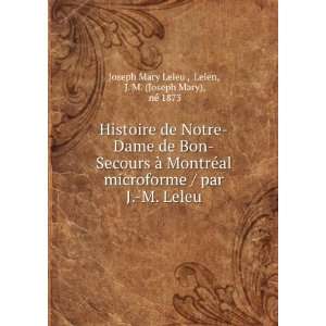  Histoire de Notre Dame de Bon Secours Ã  MontrÃ©al 