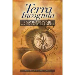  Terra Incognita A Navigation Aid for Energy Leaders 