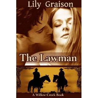 The Lawman (The Willow Creek Series #1) by Lily Graison (Nov 23, 2011)