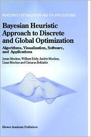 Bayesian Heuristic Approach to Discrete and Global Optimization 