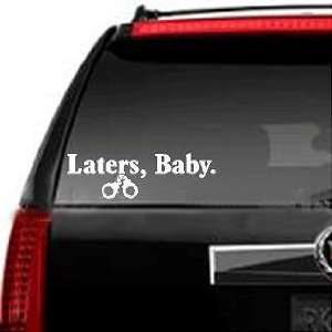  Laters Baby Decal   With Handcuffs   50 Shades of Grey 