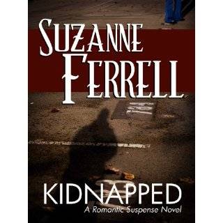 KIDNAPPED, A Romantic ~ Suzanne Ferrell (Kindle Edition) (9)