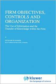 Firm Objectives, Controls and Organization The Use of Information and 