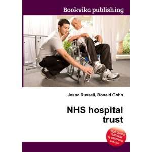  NHS hospital trust Ronald Cohn Jesse Russell Books