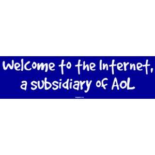  Welcome to the Internet, a subsidiary of AOL MINIATURE 