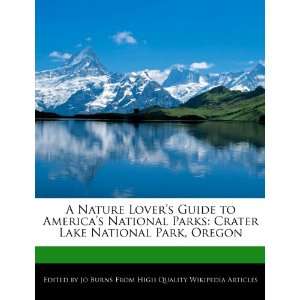    Crater Lake National Park, Oregon (9781276151894) Jo Burns Books