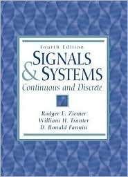 Signals and Systems Continuous and Discrete, (013496456X), Rodger E 