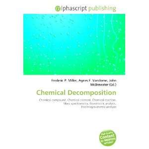  Chemical Decomposition (9786132692900) Books