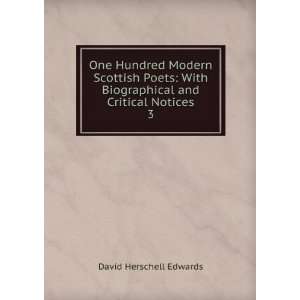   Biographical and Critical Notices. 3 David Herschell Edwards Books