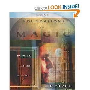  Foundations of Magic Techniques & Spells that Work 