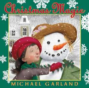   Christmas Magic by Michael Garland, Penguin Group 