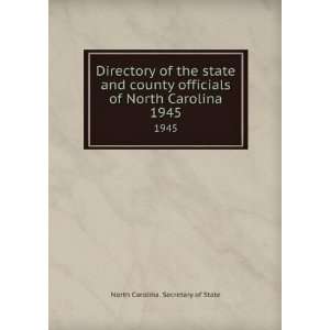  Directory of the state and county officials of North 