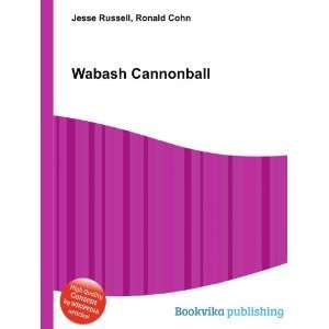  Wabash Cannonball Ronald Cohn Jesse Russell Books