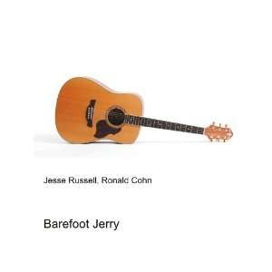  Barefoot Jerry Ronald Cohn Jesse Russell Books