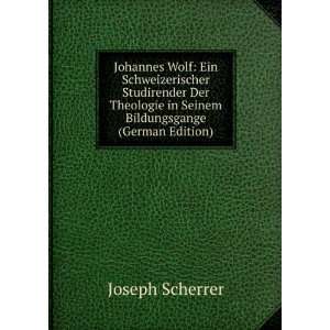   in Seinem Bildungsgange (German Edition) Joseph Scherrer Books