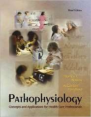 Pathophysiology Concepts and Applications for Health Care 