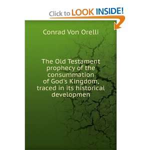   Kingdom, traced in its historical developmen Conrad Von Orelli Books