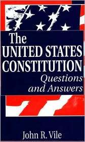 The United States Constitution Questions and Answers, (0313306435 