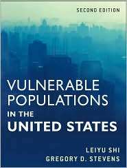 Vulnerable Populations in the United States, (0470599359), Leiyu Shi 
