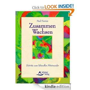  Zusammen Wachsen (German Edition) eBook Paul Ferrini 