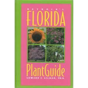  Betrocks Florida Plant Guide Edward Gilman Books